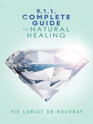 cover image of 9.1.1. Complete Guide to Natural Healing